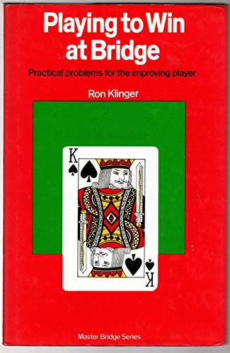 Beispielbild fr Playing to win at bridge: Practical problems for the improving player (Master bridge series) zum Verkauf von HPB-Diamond