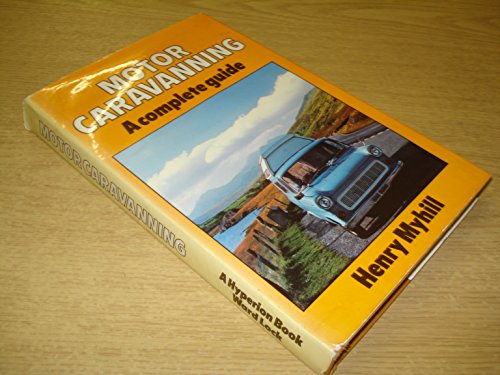 Stock image for Motor Caravanning : A Complete Guide for sale by Better World Books