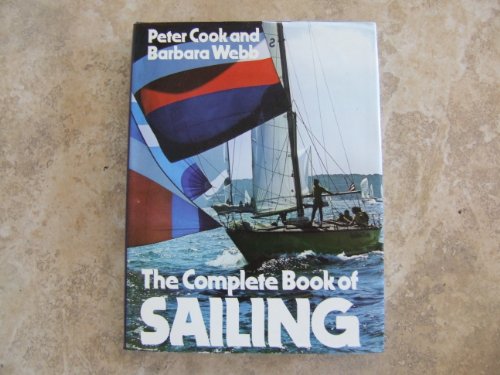 Beispielbild fr THE COMPLETE BOOK OF SAILING. zum Verkauf von Cambridge Rare Books