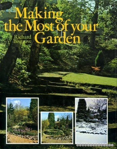 Stock image for Making the Most of Your Garden for sale by Reuseabook