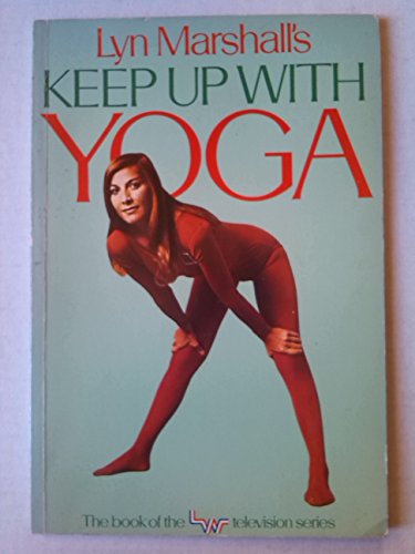 Beispielbild fr Keep Up With Yoga zum Verkauf von Wonder Book