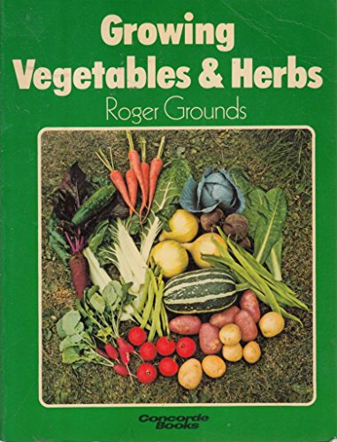 9780706353631: Growing Vegetables and Herbs (Concorde Books)