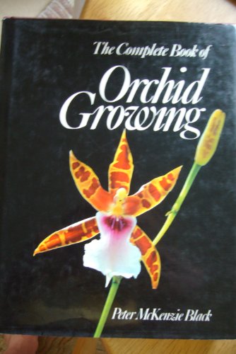9780706355123: Complete Book of Orchid Growing
