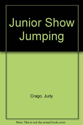 Stock image for Junior Show Jumping for sale by Greener Books