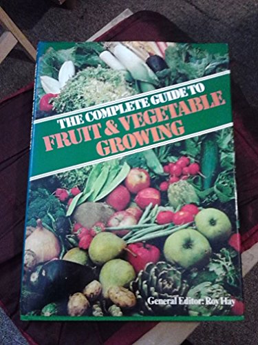 Stock image for Complete Guide to Fruit and Vegetable Growing for sale by AwesomeBooks