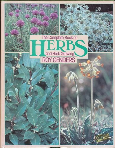 Stock image for The Complete Book of Herbs and Herb Growing for sale by WorldofBooks