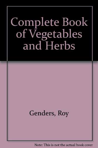 Complete Book of Vegetables and Herbs (9780706357837) by Roy Genders