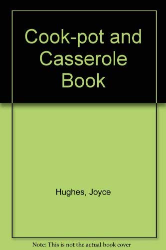Cook-pot and Casserole Book (9780706357844) by Joyce Hughes