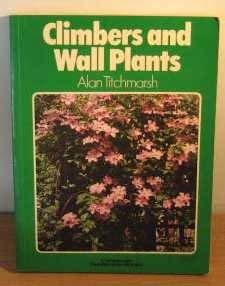 Climbers and Wall Plants (Concorde Books) (9780706358834) by Alan Titchmarsh