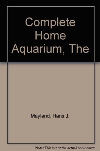 9780706359251: Complete Home Aquarium, The