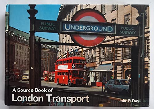 9780706360738: London Transport (Source Book S.)