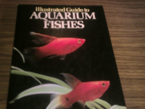 Illustrated Guide to Aquarium Fishes (Kingfisher) (9780706361025) by Dick Mills