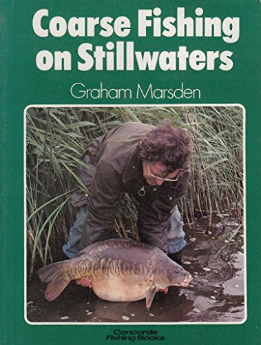9780706361728: Coarse Fishing on Stillwaters (Concorde fishing books)