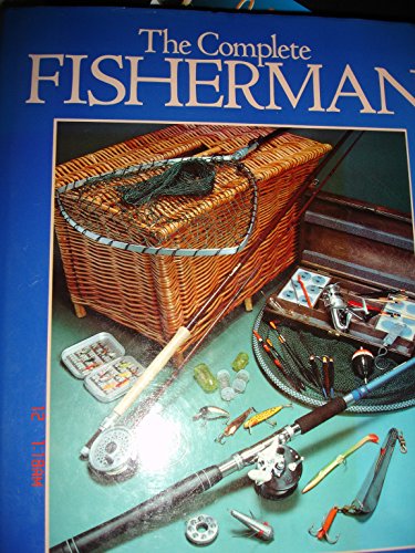 Stock image for The Complete Fisherman for sale by AwesomeBooks