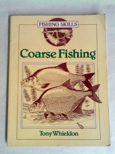 Stock image for Coarse Fishing (Fishing Skills S.) for sale by WorldofBooks