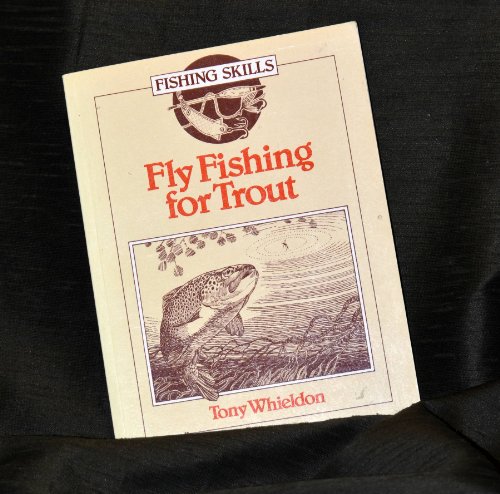 Stock image for Fly Fishing for Trout (Fishing Skills S.) for sale by WorldofBooks