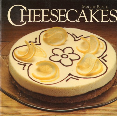 CHEESECAKES (9780706363081) by Maggie Black