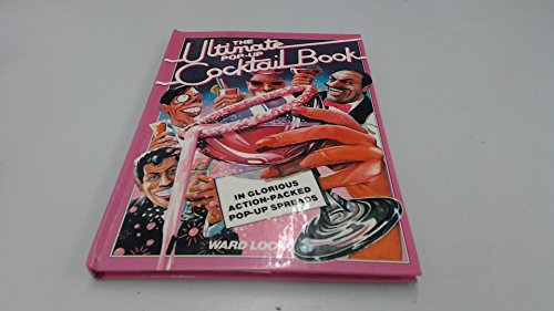 Imagen de archivo de Ultimate Pop-up Cocktail Book: Pop-up Book a la venta por WorldofBooks