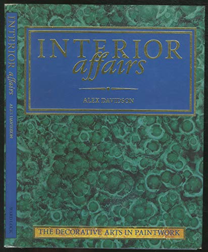 Beispielbild fr Interior Affairs: The Decorative Arts in Paintwork zum Verkauf von AwesomeBooks