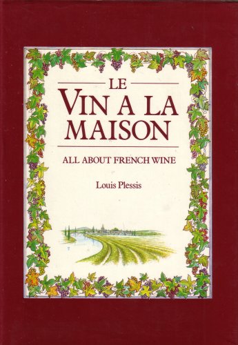 Stock image for Vin a la Maison for sale by Reuseabook