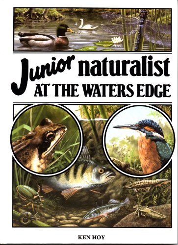 Stock image for Junior naturalist at the waters edge for sale by Reuseabook