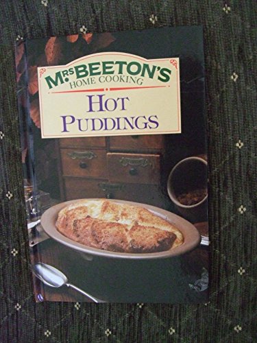 Stock image for Hot Puddings (Mrs.Beeton's Home Cooking S.) for sale by AwesomeBooks