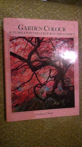 Imagen de archivo de Autumn and Winter Colour in the Garden a la venta por AwesomeBooks