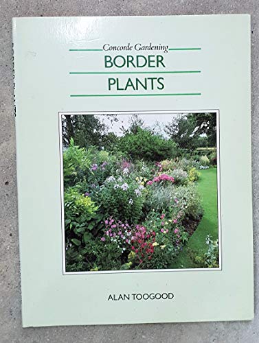 Stock image for Border plants (Concorde gardening) for sale by Wonder Book