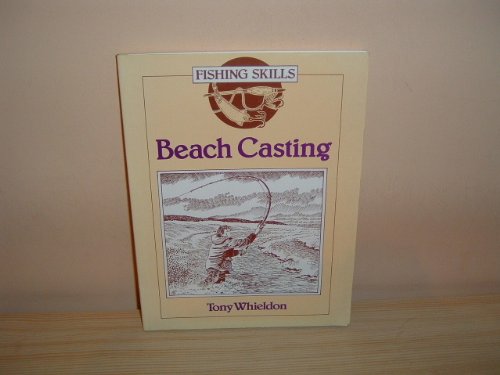 Beispielbild fr Beach Casting (Fishing Skills S.) zum Verkauf von Richard Sylvanus Williams (Est 1976)