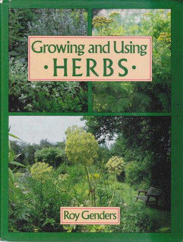 Imagen de archivo de Growing and Using Herbs a la venta por WorldofBooks