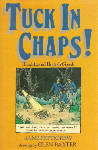 9780706365955: Tuck in chaps! Traditional British Grub