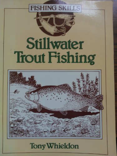 Beispielbild fr Stillwater Trout Fishing (Fishing Skills S.) zum Verkauf von AwesomeBooks
