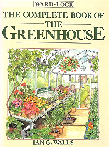 Stock image for The Complete Book of the Greenhouse for sale by WorldofBooks