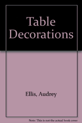 Beispielbild fr Table Decorations zum Verkauf von Wonder Book