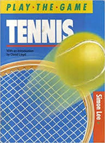 Stock image for Play the Game : Tennis for sale by Better World Books