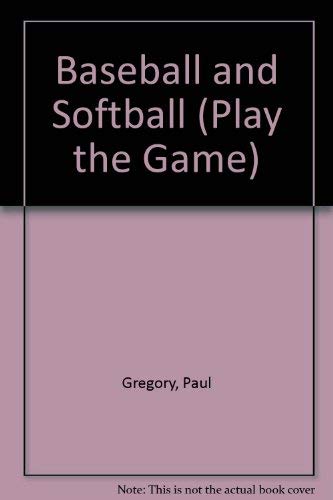 Beispielbild fr Baseball and Softball (Play the Game) zum Verkauf von Reuseabook