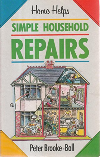 Imagen de archivo de Home Helps. Simple Household Repairs a la venta por The London Bookworm