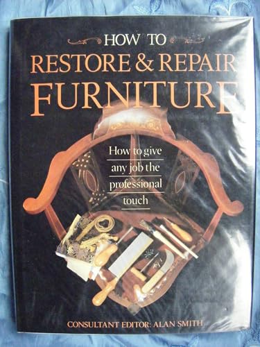 Imagen de archivo de How to Restore and Repair Furniture a la venta por WorldofBooks