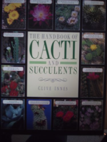 9780706367034: The Handbook of Cacti and Succulents