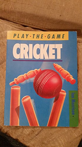 9780706367690: Cricket (Play the Game S.)