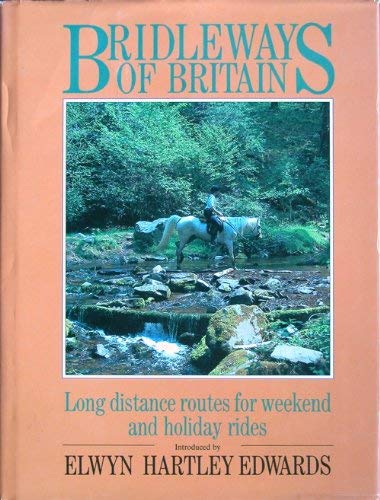 Imagen de archivo de Long Distance Bridleways of Britain Edwards, Elwyn Hartley a la venta por Re-Read Ltd