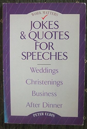 Stock image for Jokes and Quotes for Speeches (Work matters) for sale by Nealsbooks