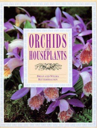 Orchids as houseplants (9780706368154) by Rittershausen, Brian