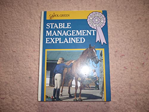 Beispielbild fr Stable Management Explained (Ward Lock's Riding School) zum Verkauf von medimops