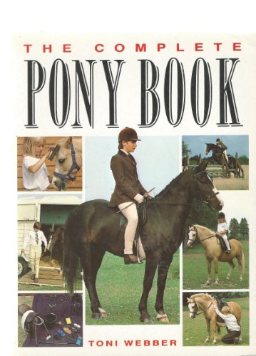 Beispielbild fr The Complete Pony Book zum Verkauf von WorldofBooks
