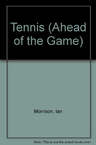 Beispielbild fr Tennis (Ahead of the Game Series Es) zum Verkauf von Wonder Book