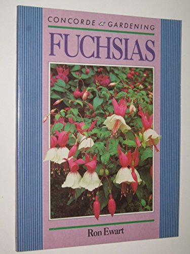 Stock image for Fuchsias (Concorde gardening) for sale by Goldstone Books