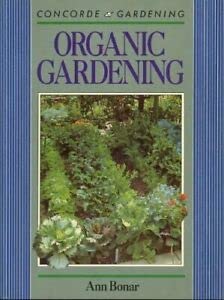 9780706368734: Organic Gardening (Concorde gardening)