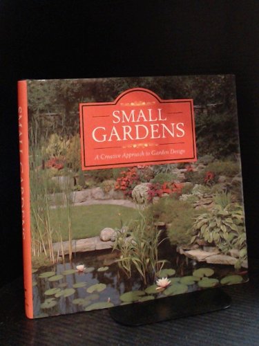 Beispielbild fr Small gardens: A creative approach to garden design zum Verkauf von HPB-Ruby