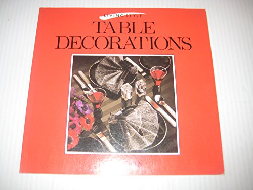 Imagen de archivo de Table Decorations (Living style) a la venta por WorldofBooks